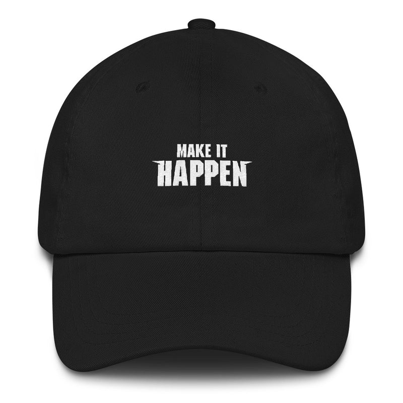 Make It Happen Dad Hat