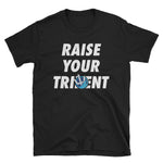 Raise Your Trident T-Shirt