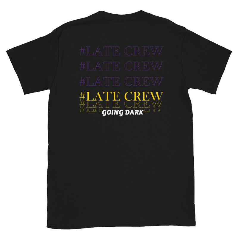 Late Crew #LateCrew Shirt