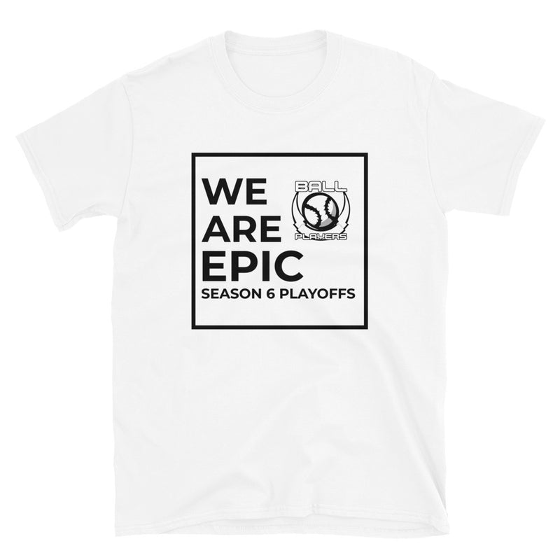 We Are EPIC - SSBL S6 Playoffs - Ball Players